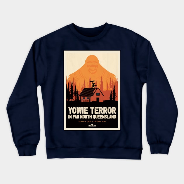 Yowie Terror Crewneck Sweatshirt by Believe Podcast